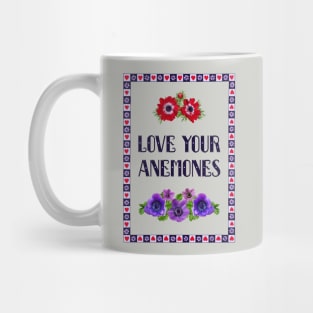 Love Your Anemones Mug